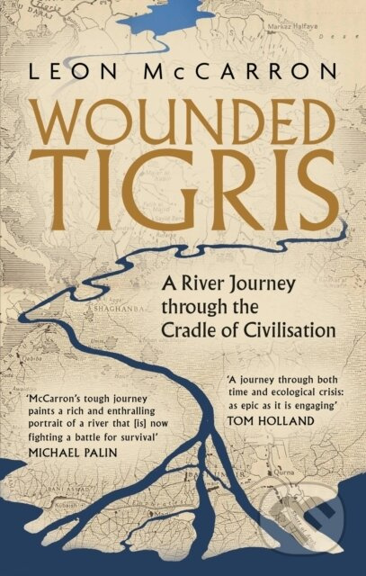 Wounded Tigris (A River Journey through the Cradle of Civilisation) - kniha z kategorie Cestopisy