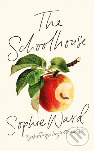 The Schoolhouse ('Stylish, pacy and genuinely frightening' The Times) - kniha z kategorie Společenská beletrie