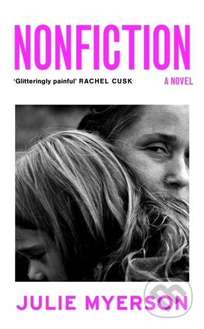 Nonfiction (A novel) - Julie Myerson - kniha z kategorie Společenská beletrie
