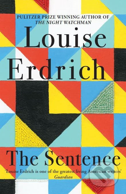 The Sentence - Louise Erdrich - kniha z kategorie Společenská beletrie