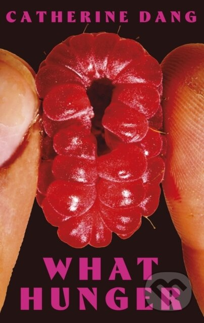 What Hunger - Catherine Dang - kniha z kategorie Horory