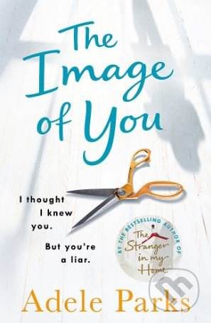 The Image of You - Adele Parks - kniha z kategorie Beletrie