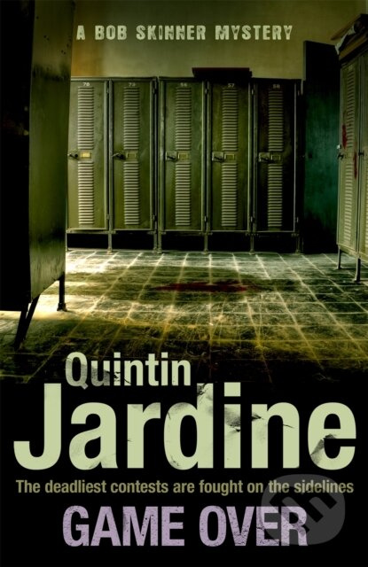 Game Over (Bob Skinner series, Book 27) (A gritty Edinburgh mystery full of murder and intrigue) - kniha z kategorie Detektivky, thrillery a horory