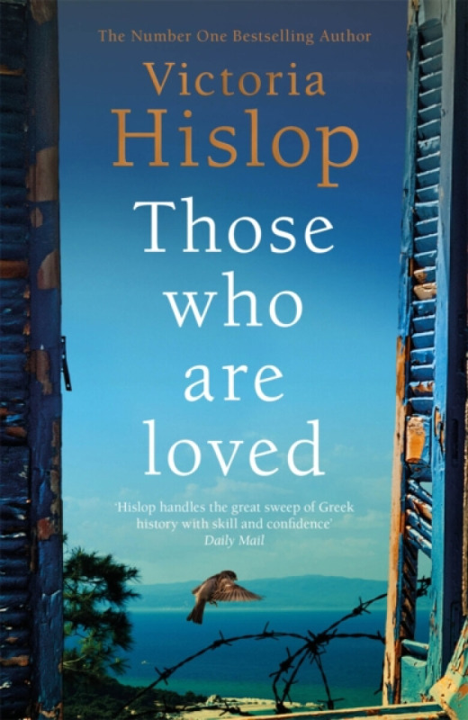 Those Who Are Loved, The compelling Number One Sunday Times bestseller, 'A Must Read' Headline Publishing Group