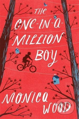 The One-in-a-Million Boy - Monica Wood