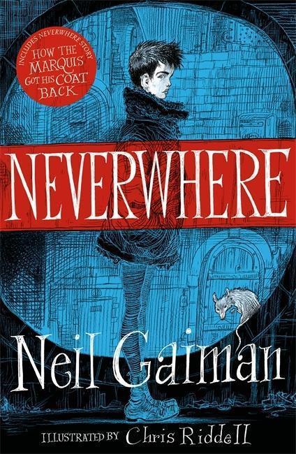 Neverwhere (Illustrated Edition) - Neil Gaiman