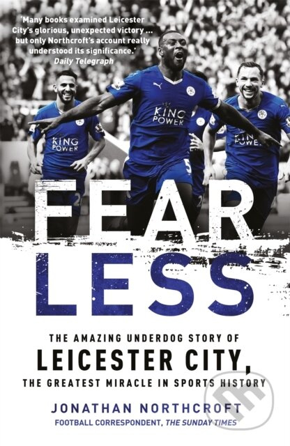 Fearless (The Amazing Underdog Story of Leicester City, the Greatest Miracle in Sports History) - kniha z kategorie Sport