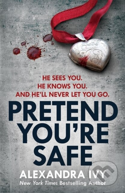 Pretend You're Safe (A gripping thriller of page-turning suspense) - kniha z kategorie Romantika