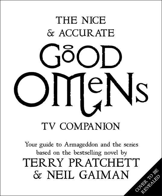 Nice and Accurate Good Omens TV Companion Headline Publishing Group