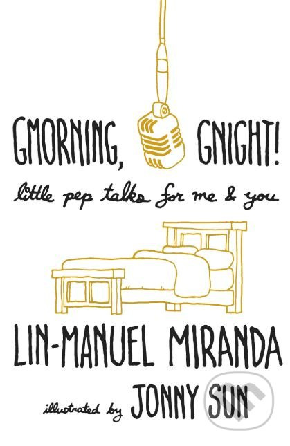 Gmorning, Gnight! (Little Pep Talks for Me and You) - kniha z kategorie Poezie