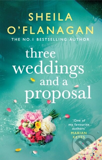 Three Weddings and a Proposal (One summer, three weddings, and the shocking phone call that changes everything . . .) - kniha z kategorie Romantika