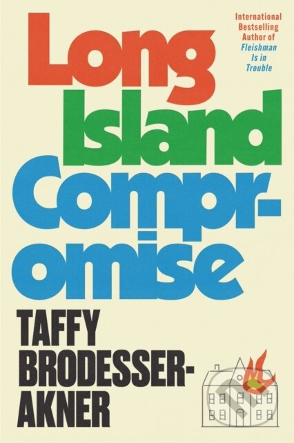 Long Island Compromise (A sensational new novel by the international bestselling author of Fleishman Is in Trouble) - kniha z kategorie Společenská…