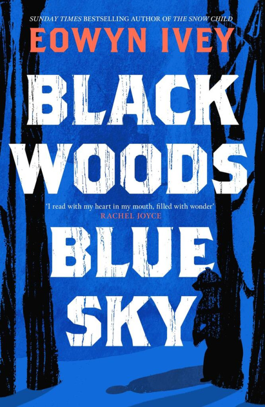 Black Woods, Blue Sky - Eowyn Ivey - kniha z kategorie Fantasy