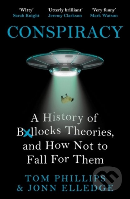 Conspiracy - Jonn Elledge, Tom Phillips - kniha z kategorie Antropologie