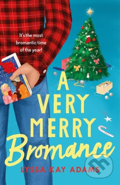 A Very Merry Bromance (It's the most Bromantic time of the year!) - kniha z kategorie Romantika
