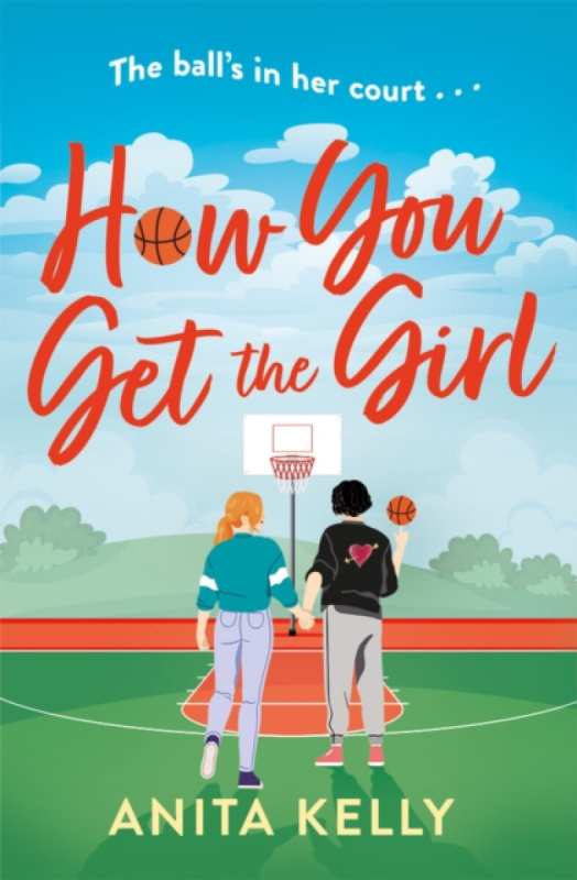 How You Get The Girl - Anita Kelly