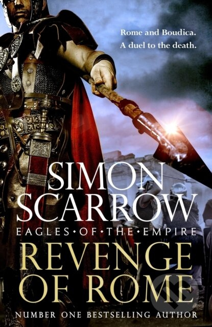 Revenge of Rome (Eagles of the Empire 23) (The thrilling Eagles of the Empire novel from the bestselling author of Tyrant of Rome) - kniha z…