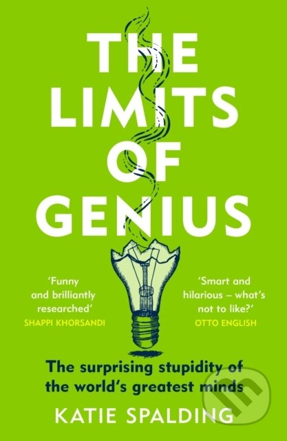 The Limits of Genius (The Surprising Stupidity of the World's Greatest Minds) - kniha z kategorie Historie
