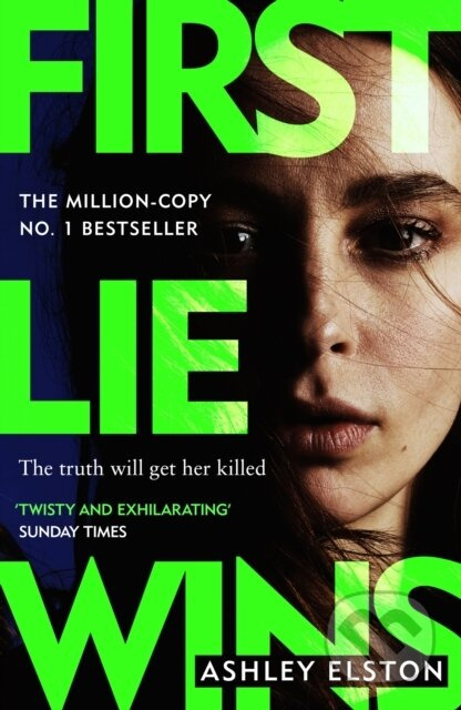 First Lie Wins - Ashley Elston - kniha z kategorie Thrillery