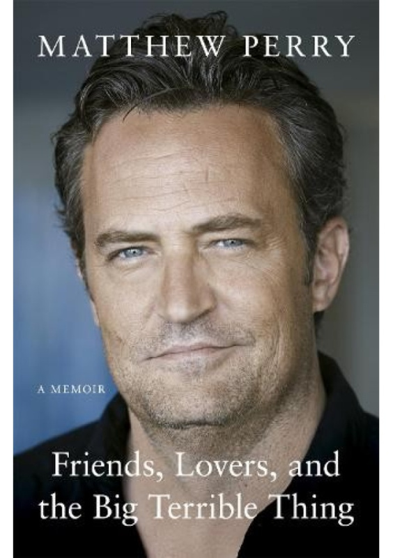 Friends, Lovers and the Big Terrible Thing, 'Funny, fascinating and compelling' The Times Headline Publishing Group