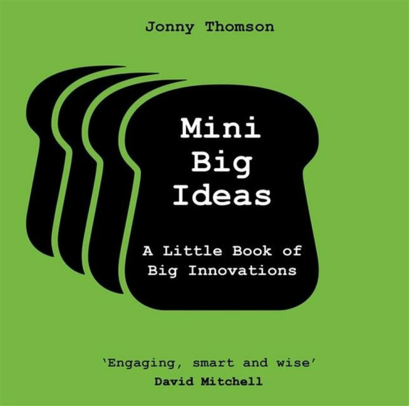 Mini Big Ideas (A Little Book of Big Innovations) - Jonny Thomson