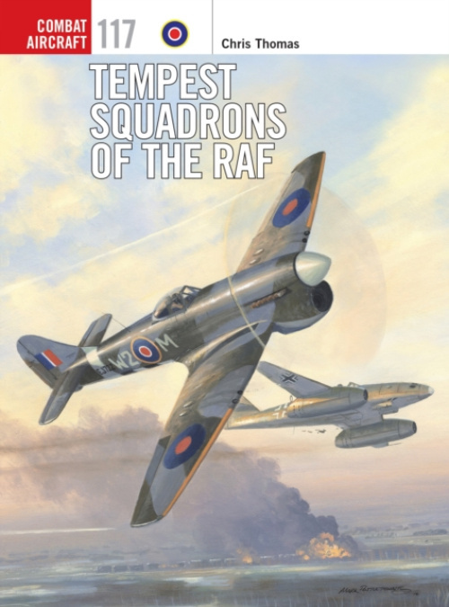 Tempest Squadrons of the RAF Bloomsbury Publishing PLC