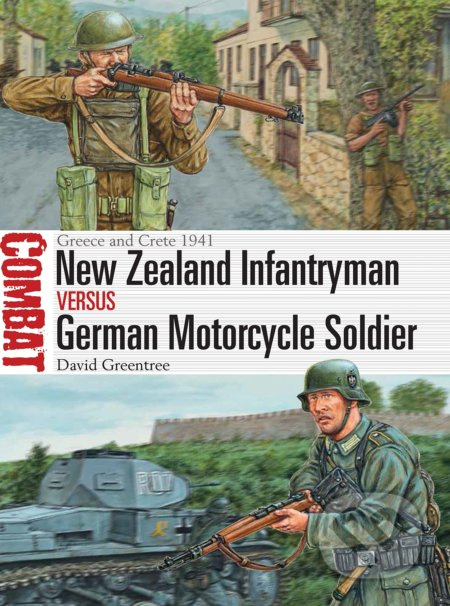 New Zealand Infantryman vs German Motorcycle Soldier - kniha z kategorie Historie