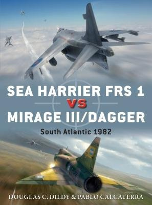 Sea Harrier FRS 1 vs Mirage III/Dagger, South Atlantic 1982 Bloomsbury Publishing PLC