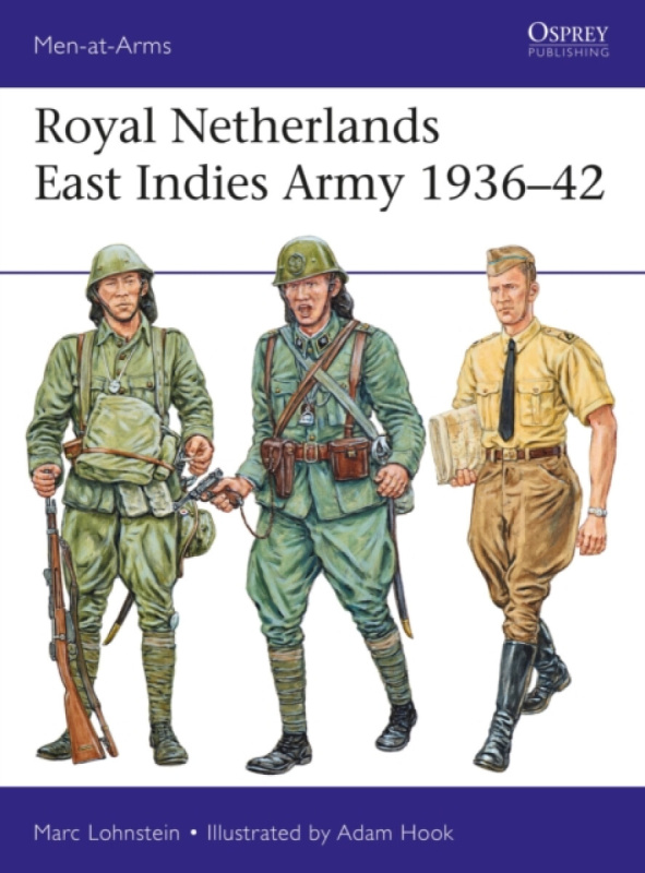 Royal Netherlands East Indies Army 1936â€“42 - Dr Marc Lohnstein