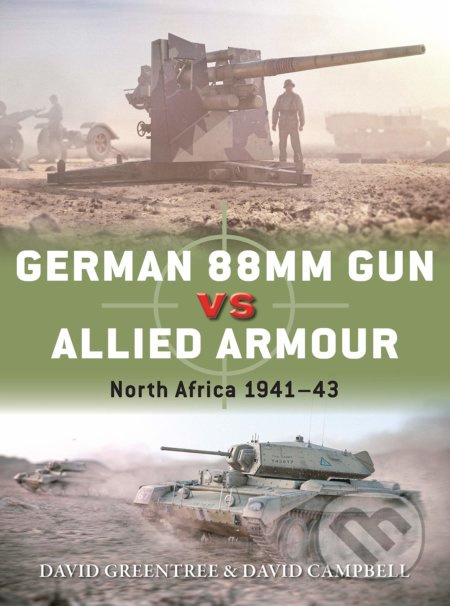 German 88mm Gun vs Allied Armour (North Africa 1941–43) - kniha z kategorie Historie