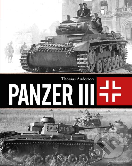 Panzer III - Thomas Anderson - kniha z kategorie Historie