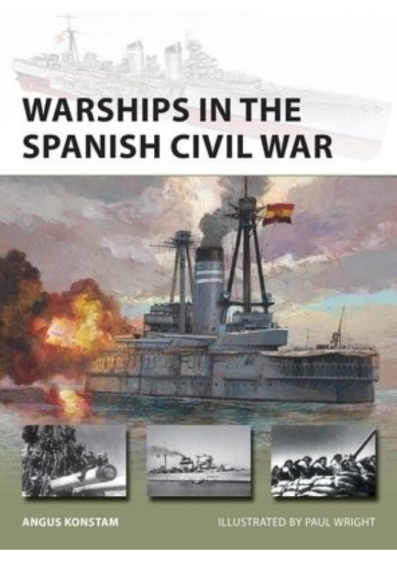 Warships in the Spanish Civil War Bloomsbury Publishing PLC