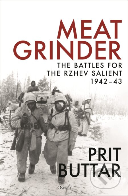 Meat Grinder (The Battles for the Rzhev Salient, 1942–43) - kniha z kategorie Historie