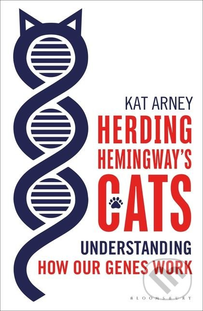 Herding Hemingway's Cats (Understanding how our genes work)