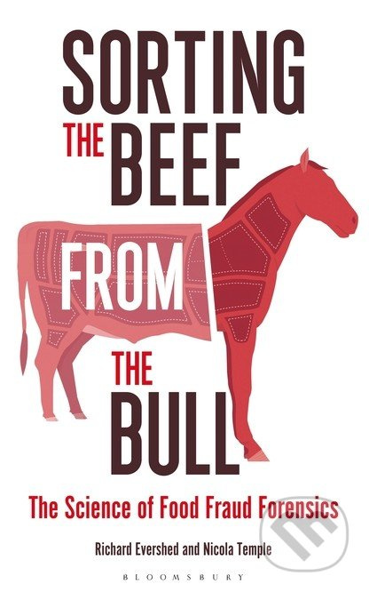 Sorting the Beef from the Bull (The Science of Food Fraud Forensics) - kniha z kategorie Odborné a naučné