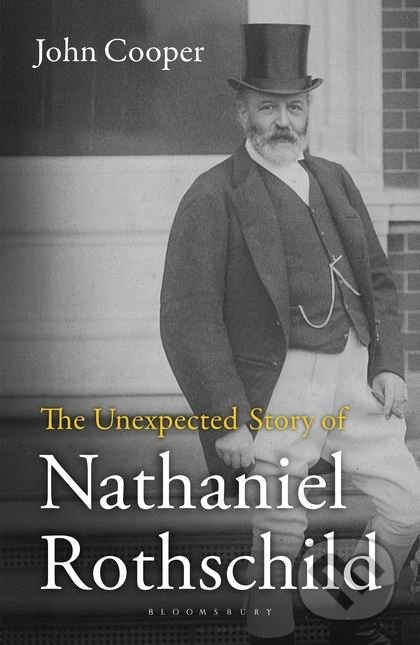 The Unexpected Story of Nathaniel Rothschild - John Cooper - kniha z kategorie Životopisy