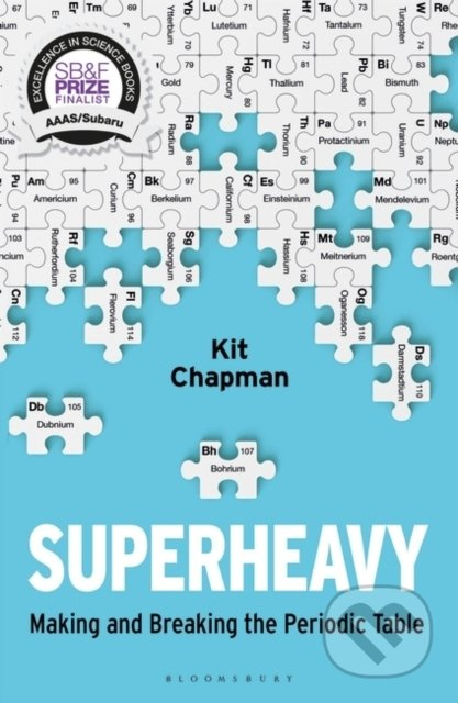 Superheavy (Making and Breaking the Periodic Table) - kniha z kategorie Historie