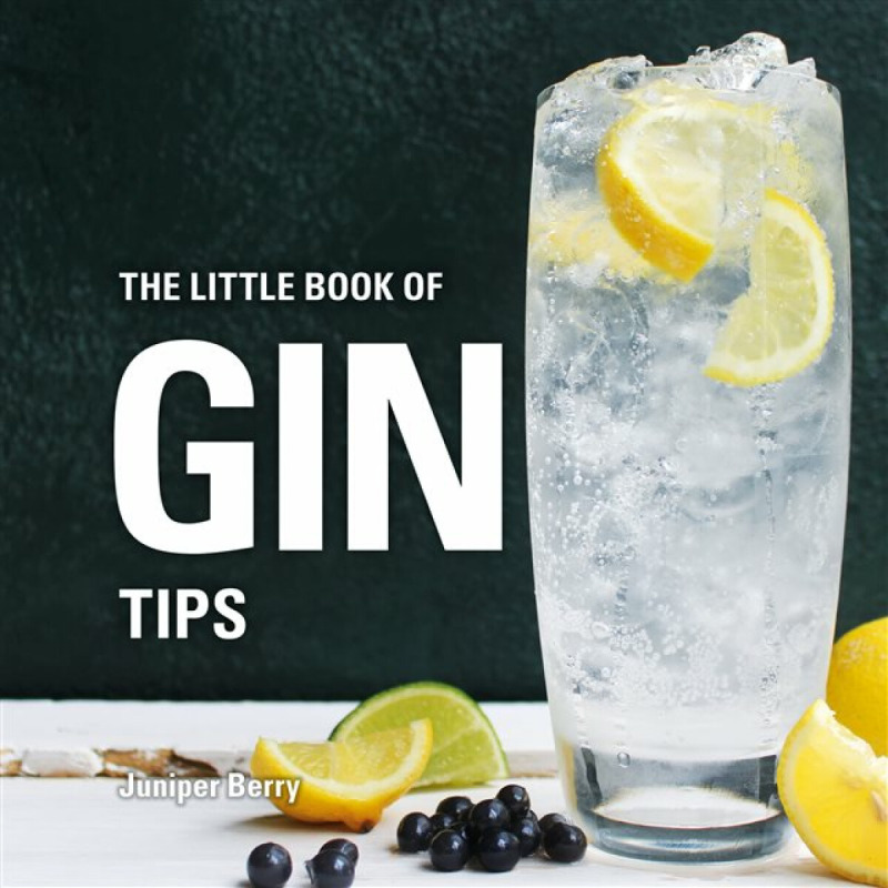 The Little Book of Gin Tips - Juniper Berry