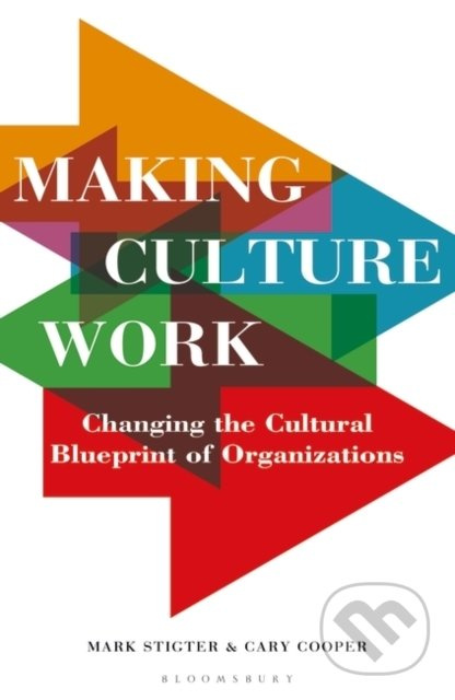 Making Culture Work (Changing the Cultural Blueprint of Organizations) - kniha z kategorie Byznys a management