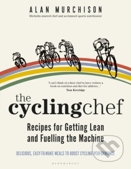 The Cycling Chef (Recipes for Getting Lean and Fuelling the Machine) - kniha z kategorie Diety a zdravá výživa