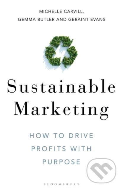 Sustainable Marketing (How to Drive Profits with Purpose) - kniha z kategorie Podnikání