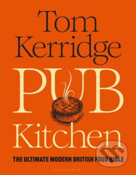 Pub Kitchen (The Ultimate Modern British Food Bible) - kniha z kategorie Kuchařky