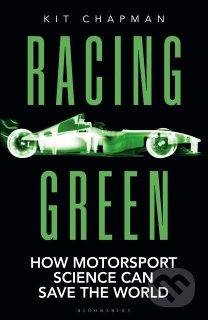 Racing Green (How Motorsport Science Can Save the World) - kniha z kategorie Přírodní vědy a technika