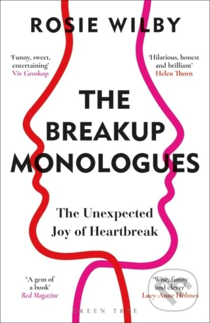 The Breakup Monologues (The Unexpected Joy of Heartbreak) - kniha z kategorie Vztahy a rodina