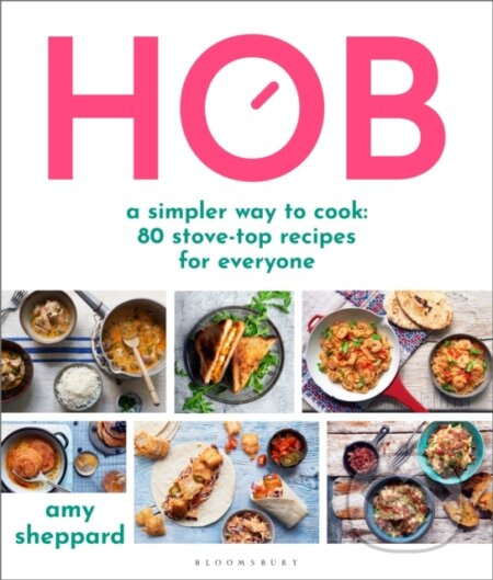 Hob (A simpler way to cook - 80 stove-top recipes for everyone) - kniha z kategorie Zdraví a životní styl