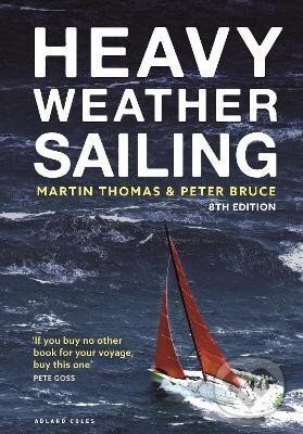 Heavy Weather Sailing (8th edition) - Martin Thomas