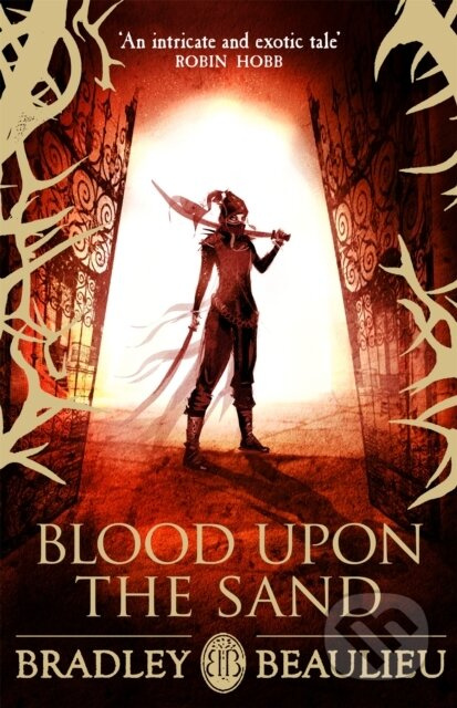Blood upon the Sand - Bradley Beaulieu - kniha z kategorie Fantasy