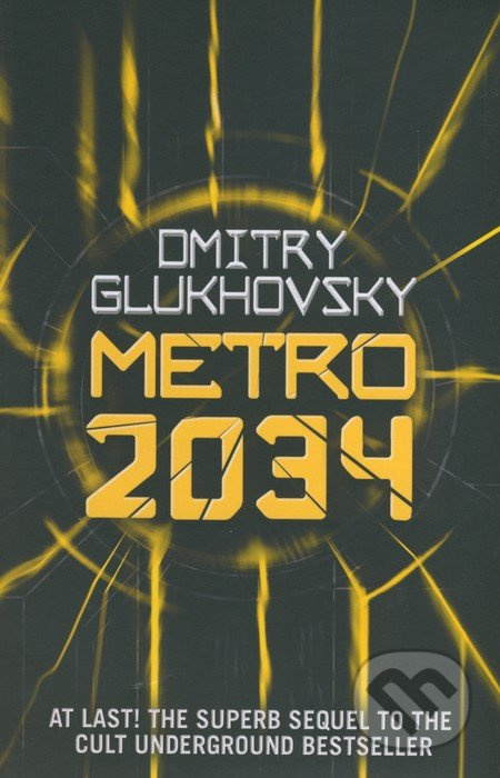 Metro 2034 - Dmitry Glukhovsky - kniha z kategorie Sci-fi a fantasy