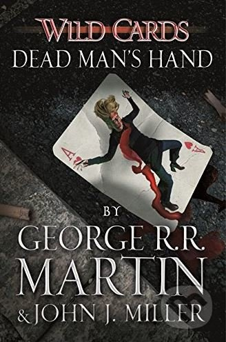 Dead Man's Hand - George R.R. Martin, John J. Miller - kniha z kategorie Sci-fi