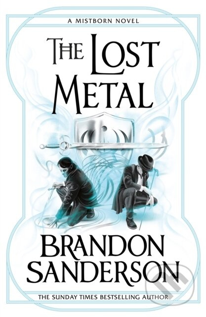 The Lost Metal (A Mistborn Novel) - Brandon Sanderson